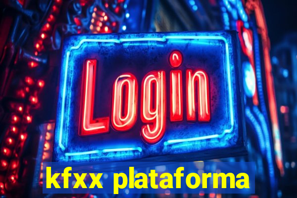 kfxx plataforma